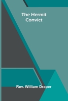 The Hermit Convict 9374597292 Book Cover