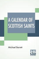 A Calendar Of Scottish Saints 939379426X Book Cover