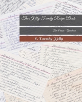 The Kelly Family Recipe Book 1671304934 Book Cover