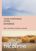 Out of the Depths: Your Companion After Divorce 1501881345 Book Cover