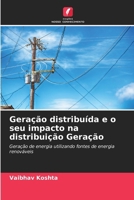 Geração distribuída e o seu impacto na distribuição Geração (Portuguese Edition) 6208856280 Book Cover