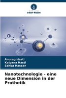 Nanotechnologie - eine neue Dimension in der Prothetik 6206884384 Book Cover