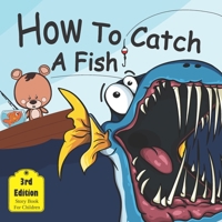 How to catch a fish: Story book for Children B09YLN3HG6 Book Cover