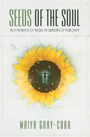 Seeds of the Soul 1886940541 Book Cover