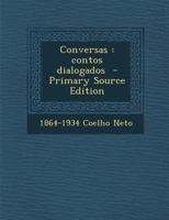 Conversas: Contos Dialogados - Primary Source Edition 1295494221 Book Cover