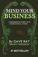 Mind Your Business 1492357529 Book Cover