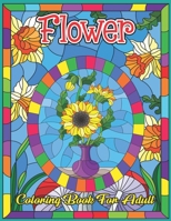 FLOWER COLORING BOOK FOR ADULT: Coloring & Activity Book (Design Originals) 50 Flowers Designs; Beginner-Friendly Creative Art Activities for Adult , on High-Quality B08TZ2RYD4 Book Cover