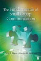 The Fundamentals of Small Group Communication 141295939X Book Cover
