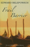 Frail Barrier (Urbino Macintyre Venetian Mysteries, No. 8) 0727865692 Book Cover