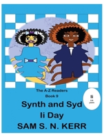 Synth and Syd Ii Day: A-Z Readers B0CSXBZNBL Book Cover