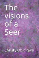 The visions of a Seer B08Y49S3FT Book Cover