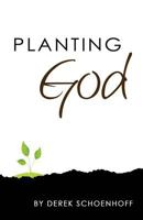 Planting God 0991111273 Book Cover