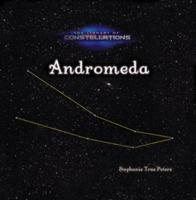 Andromeda (Peters, Stephanie True, Library of Constellations.) 0823961656 Book Cover