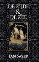 De Zijde & De Zee: Ontrafeling van het Mysterie van het Palmhoutwrak (Dutch Edition) B0H66862KL Book Cover
