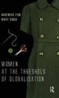 Women at the Threshold of Globalisation 0415522986 Book Cover