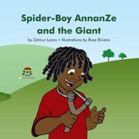 Spider-Boy AnnanZe and the Giant 1494405911 Book Cover