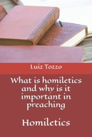 What is homiletics and why is it important in preaching: homiletics B0C7TCGVBC Book Cover