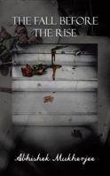 The Fall Before the Rise 1482800314 Book Cover