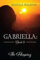 Gabriella: Book 2: The Reaping 1977203299 Book Cover
