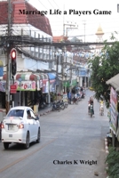 Marriage Life a Players Game B09CKJR4SM Book Cover