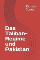 Das Taliban-Regime und Pakistan B09JJ9F9QL Book Cover