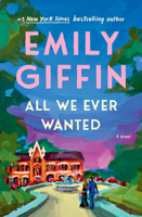 All We Ever Wanted 0399178929 Book Cover