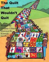 The Quilt That Wouldn't Quit 1441470395 Book Cover