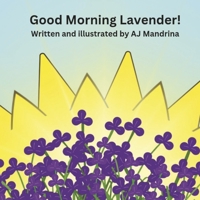 Good Morning Lavender B0FBF9YTH1 Book Cover