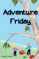 Adventure Friday 0645329207 Book Cover