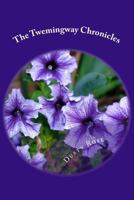 The Twemingway Chronicles: A Primer on Life 1720790558 Book Cover