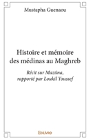 Histoire et mémoire des médinas au Maghreb (French Edition) 233417260X Book Cover