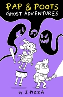 Pap & Poots Ghost Adventures B0HGNL9DGY Book Cover