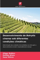 Desenvolvimento de Botrytis cinerea sob diferentes condi��es clim�ticas 6204175343 Book Cover