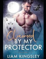 Claimed By My Protector 1077743556 Book Cover