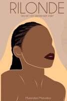 RILONDE: This isn't just another rape story. 062095891X Book Cover