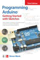 Programming Arduino: Getting Started with Sketches, Third Edition 1264676980 Book Cover