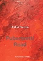 Puberteetti Road: runollisia tarinoita 9523184555 Book Cover