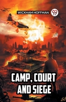 Camp, Court and Siege 9360461067 Book Cover
