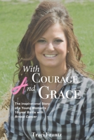 With Courage and Grace B0F2JDMX4J Book Cover