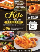 The Super Easy Keto Air Fryer Cookbook for Beginners on a Budget 195369375X Book Cover