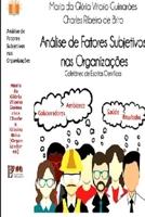 Análise de Fatores Subjetivos nas Organizações Coletânea de Escritos Científicos 1365845915 Book Cover