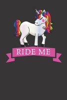 Ride Me: Boyfriend Valentine'S Day Gift ,Funny Gag Gift Small Notebook Notepad Organizer Planner 6x9,naughty valentine journal,funny sex gifts,naughty couples gifts ,funny sex gifts 166184118X Book Cover