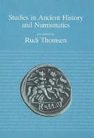 Studies in Ancient History and Numismatics: Presented to Rudi Thomsen 8772881615 Book Cover