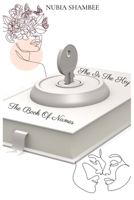 The Book Of Names: She Is The Key B09WQBJHLP Book Cover