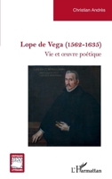 Lope de Vega (1562-1635): Vie et oeuvre poétique 2336557916 Book Cover