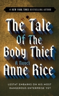 The Tale of the Body Thief 034538475X Book Cover