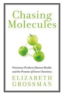 Chasing Molecules 161091161X Book Cover