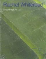 Rachel Whiteread: Shedding Life 0500279365 Book Cover
