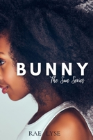 Bunny: The Sun: Book Three B09JBKP3WC Book Cover