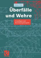 Uberfalle Und Wehre: Grundlagen Und Berechnungsbeispiele 3528017627 Book Cover